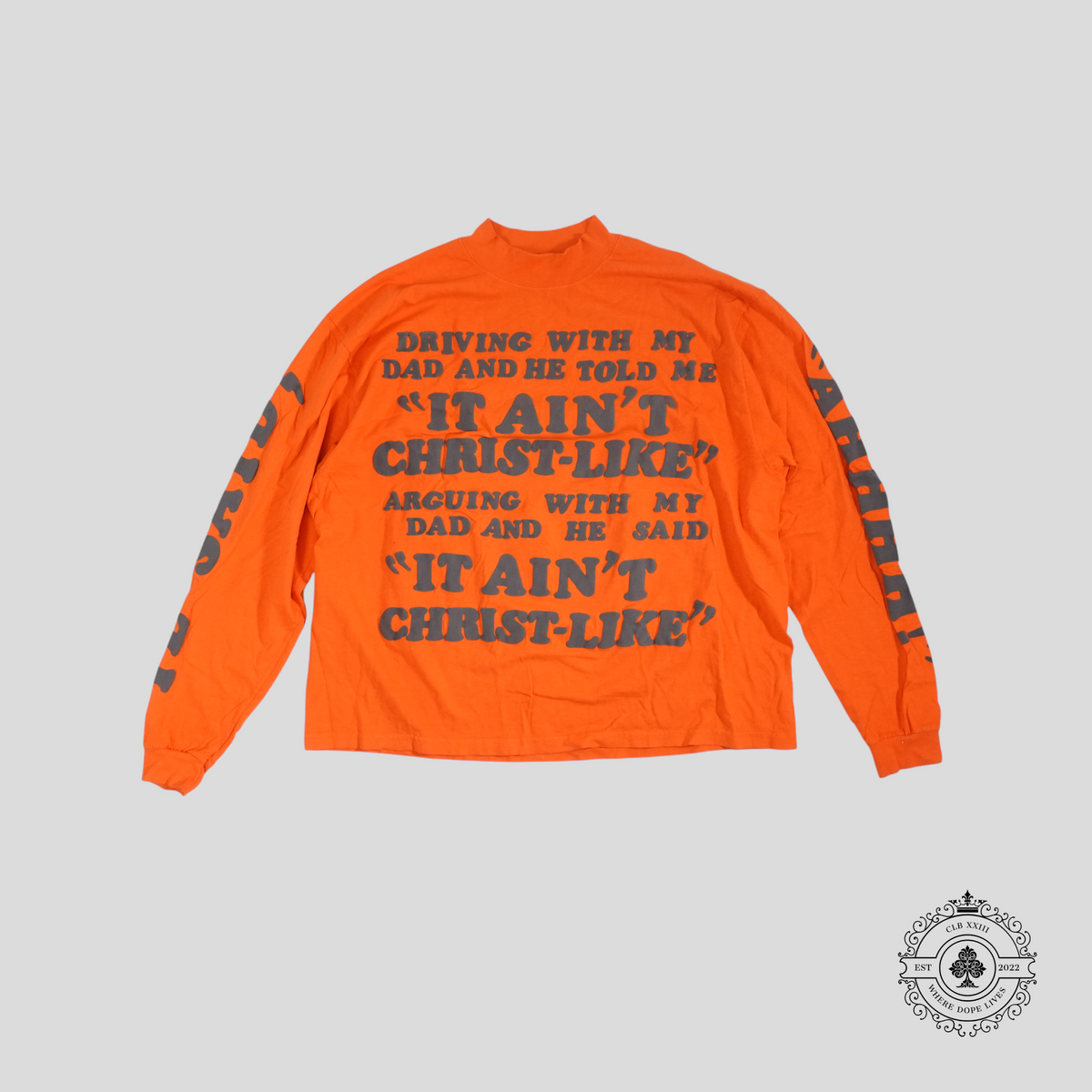 Kanye West X Cactus Plant Flea Market "It Ain't Christ-Like" Long Sleeve T-Shirt in Orange