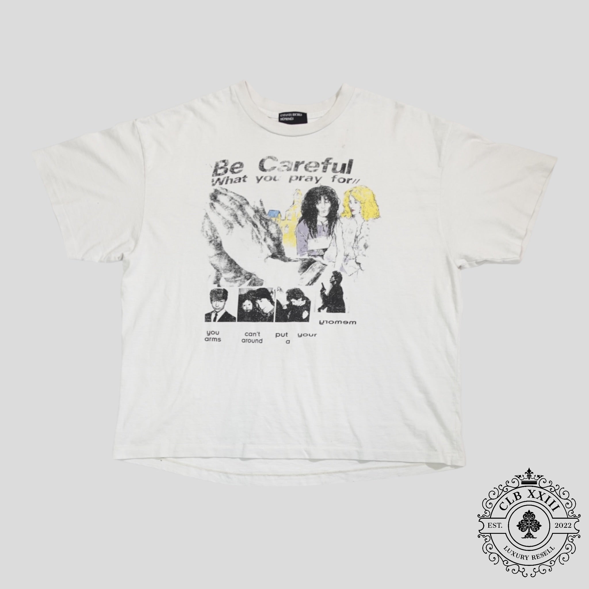 Enfants Riches Déprimés Be Careful What You Pray For Tee