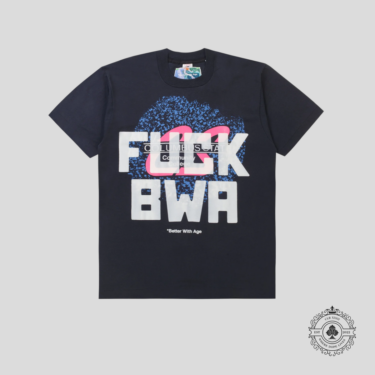 Better With Age Fuck BWA Tee in Black